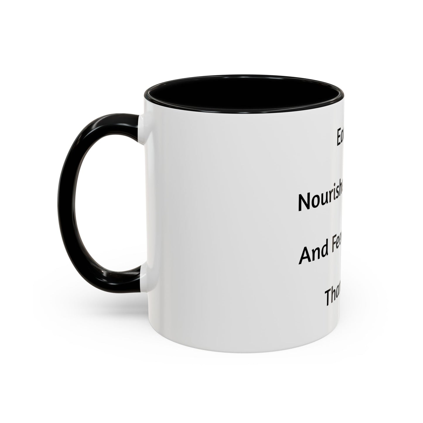 Inspirational Accent Coffee Mug - Each Sip Nourishes My Body & Feeds My Soul