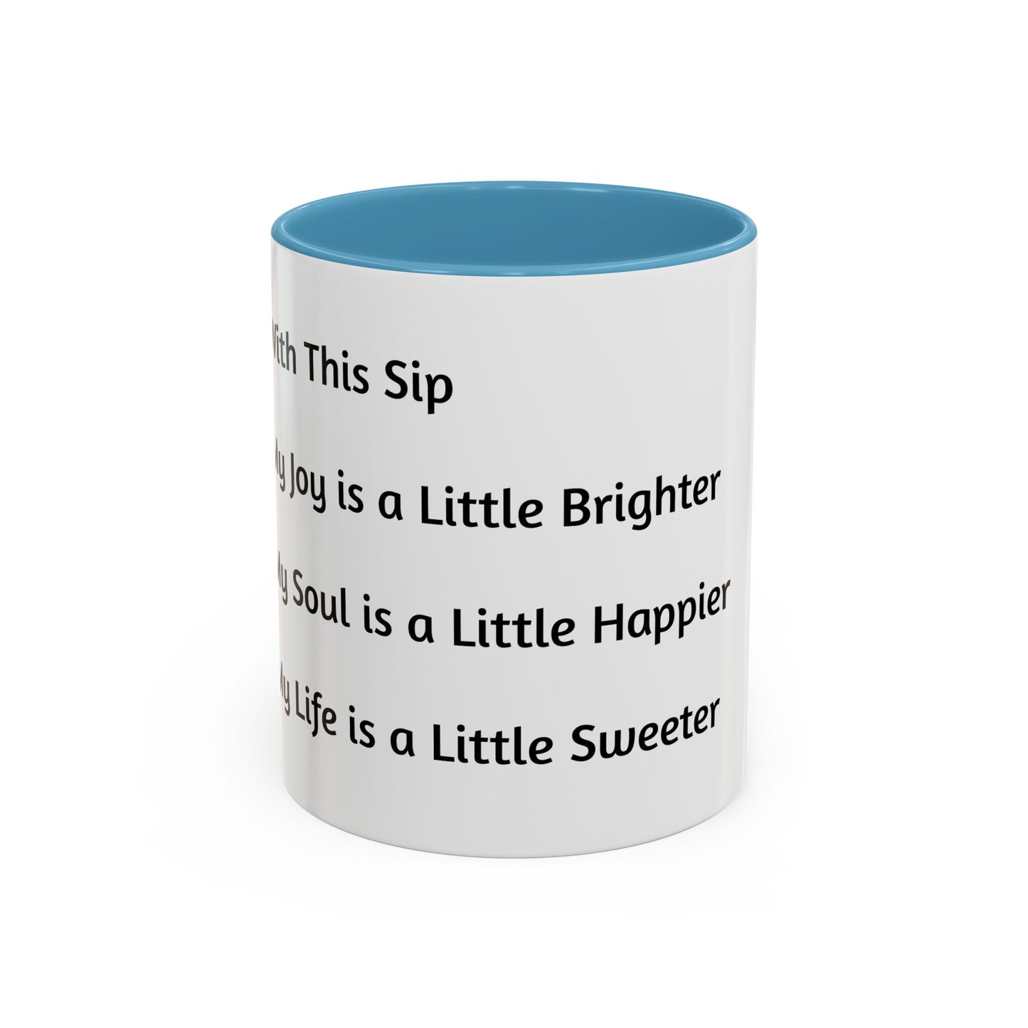 Inspirational Accent Coffee Mug - Black Handle & Interior - Perfect for Daily Motivation