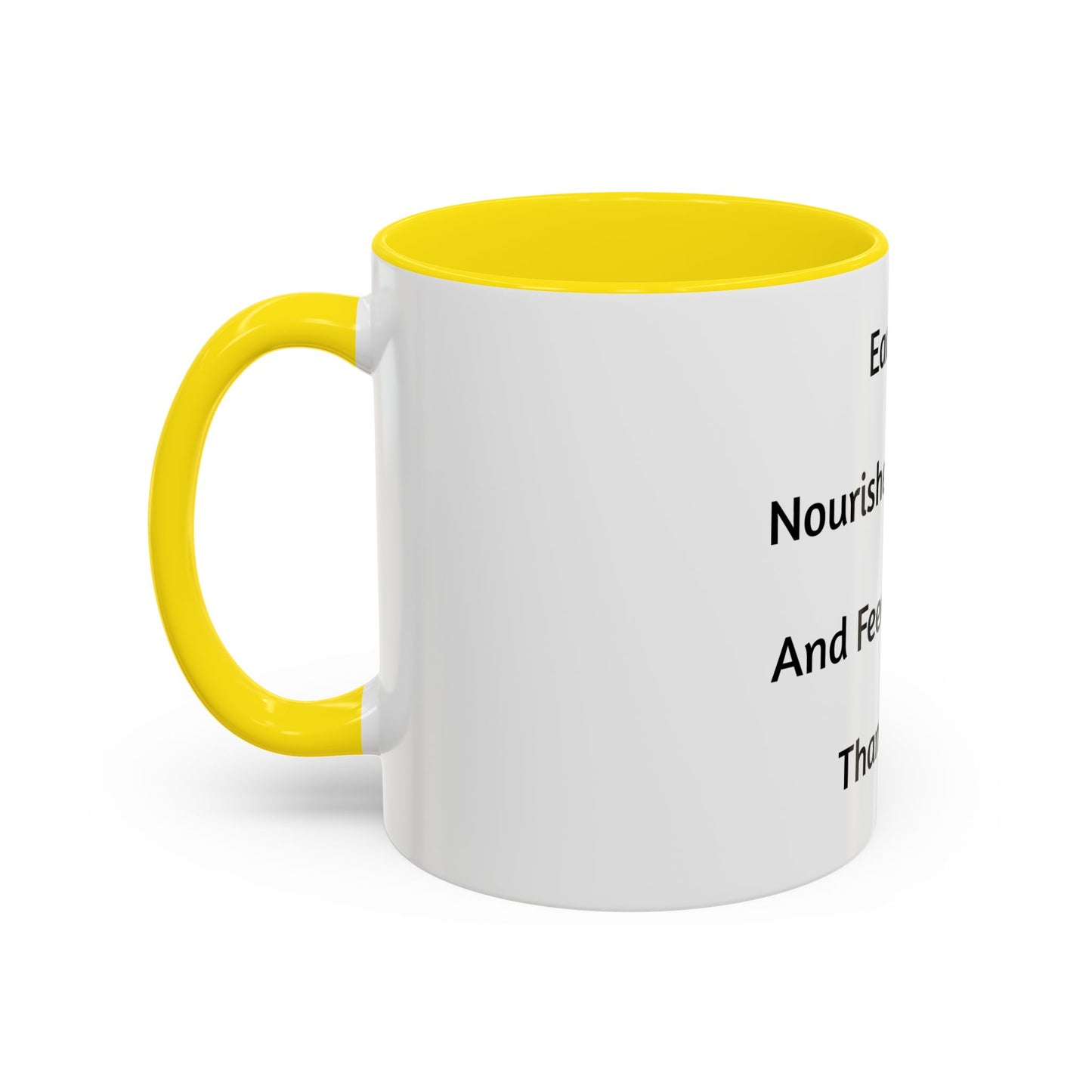 Inspirational Accent Coffee Mug - Each Sip Nourishes My Body & Feeds My Soul