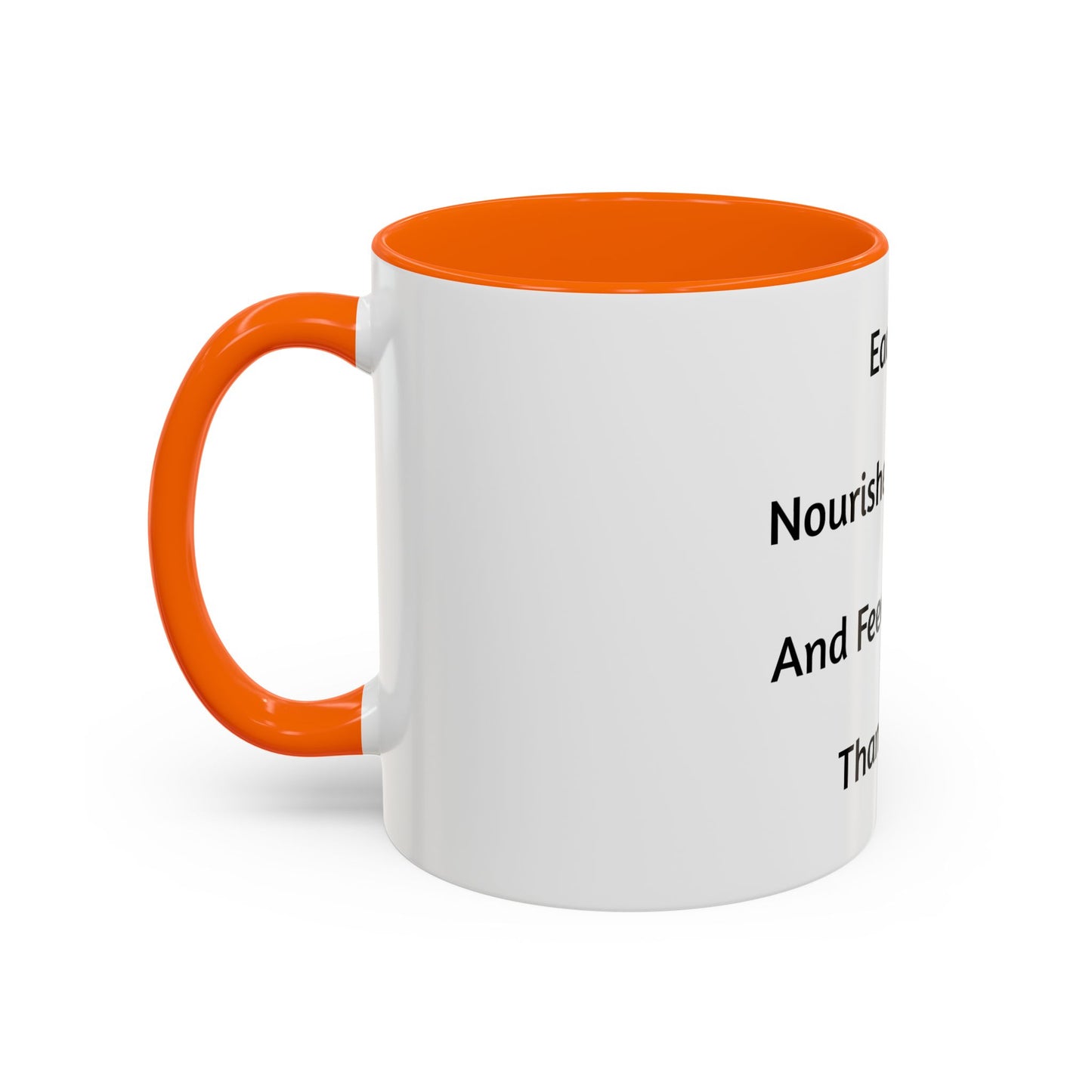 Inspirational Accent Coffee Mug - Each Sip Nourishes My Body & Feeds My Soul