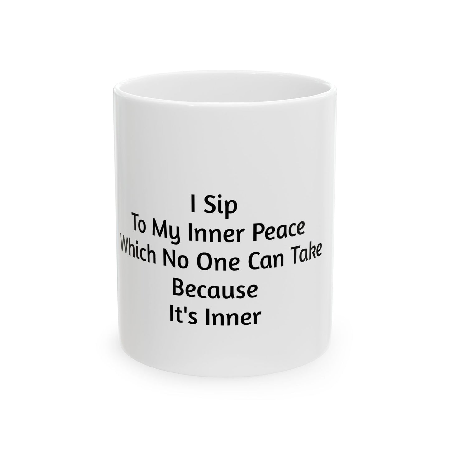 Inner Peace Quote Ceramic Mug - Playful Gift for Mindfulness and Relaxation