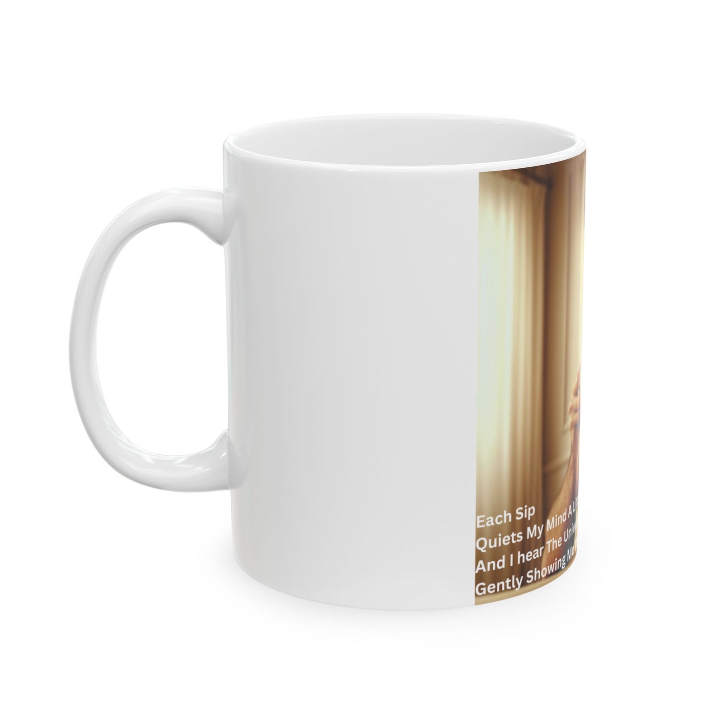 Inspirational Ceramic Mug - 'Quiet My Mind' Design (11oz, 15oz)