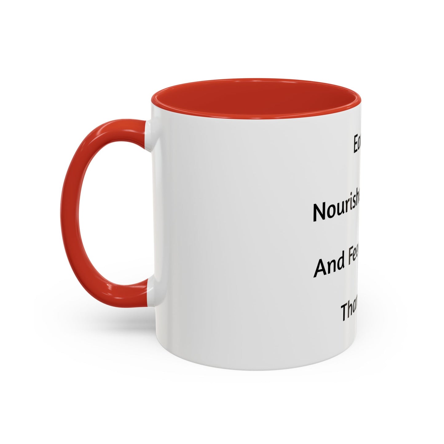 Inspirational Accent Coffee Mug - Each Sip Nourishes My Body & Feeds My Soul