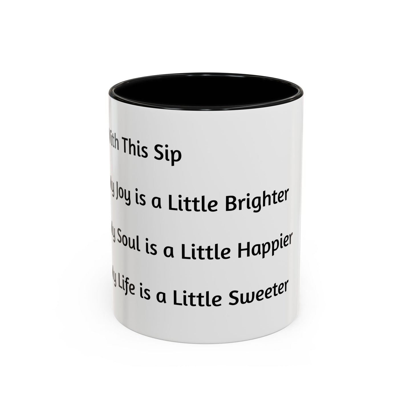 Inspirational Accent Coffee Mug - Black Handle & Interior - Perfect for Daily Motivation