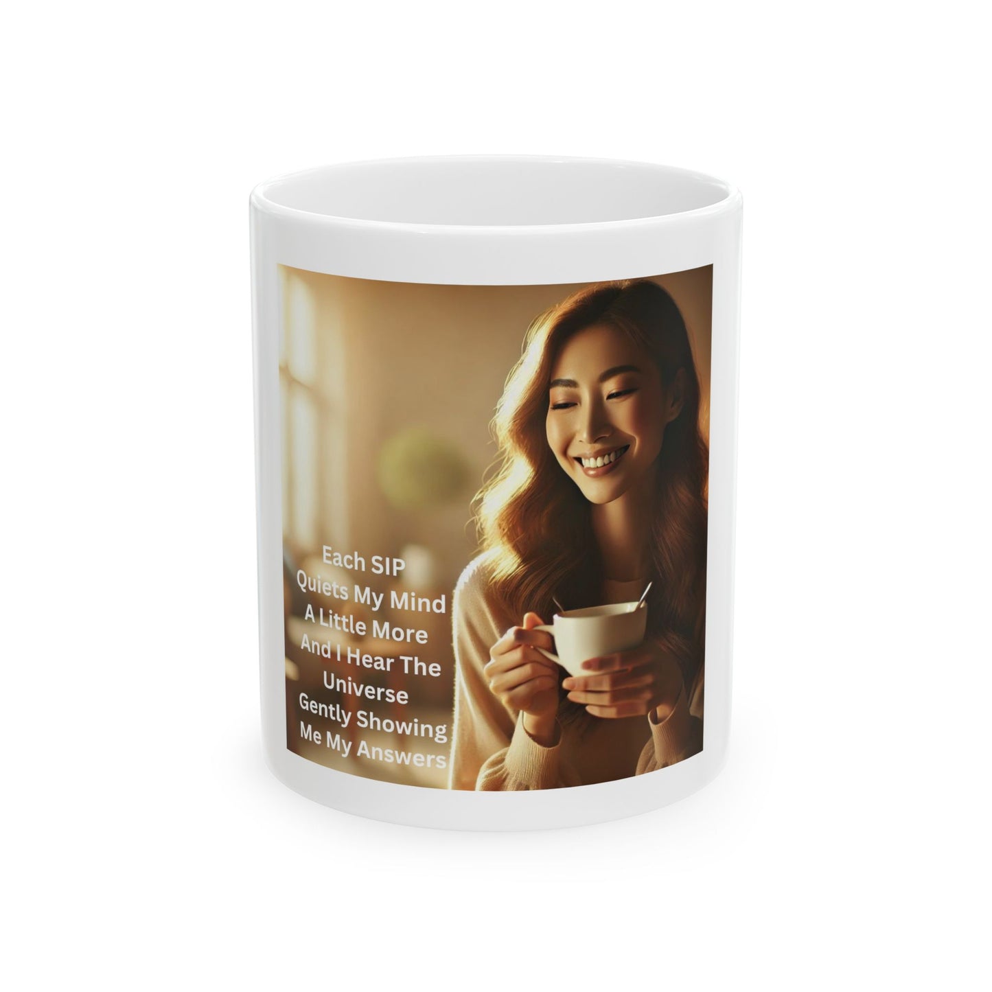Inspirational Quote Ceramic Mug - 11oz & 15oz